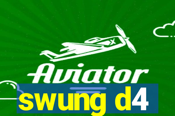 swung d4